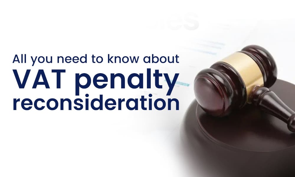 VAT penalty reconsideration UAE