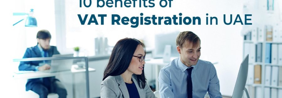 VAT registration in Dubai, benefits of vat registration uae, maats consultants