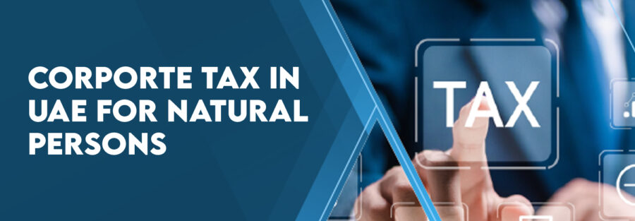 corporate tax in UAE for natural persons